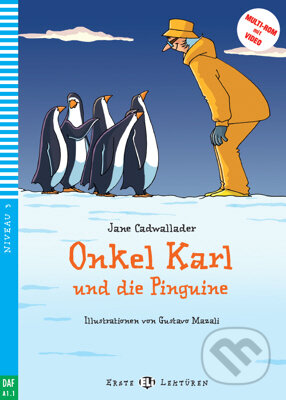 Kniha: Onkel Karl und die Pinguine (Jane Cadwallader). Eli, 2016 Kniha: Onkel Karl und die Pinguine (Jane Cadwallader). Eli, 2016