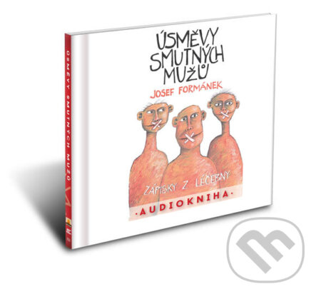 Audiokniha: Úsměvy smutných mužů (Josef Formánek). Země pohádek, 2016 Audiokniha: Úsměvy smutných mužů (Josef Formánek). Země pohádek, 2016