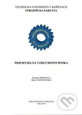 Kniha: Priemyselná vzduchotechnika (Romana Dobáková a Mária Čarnogurská). Technická univerzita v Košiciach, 2016 Kniha: Priemyselná vzduchotechnika (Romana Dobáková a Mária Čarnogurská). Technická univerzita v Košiciach, 2016