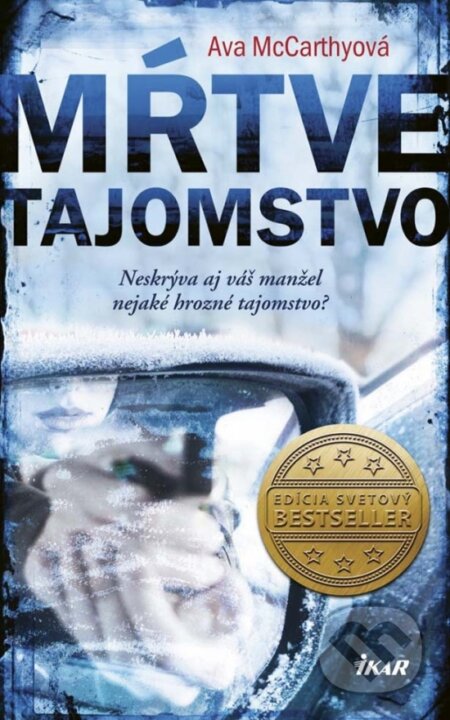 Kniha: Mŕtve tajomstvo (Ava McCarthy). Ikar, 2017 Kniha: Mŕtve tajomstvo (Ava McCarthy). Ikar, 2017