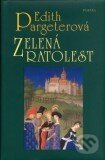 Kniha: Zelená ratolest (Edith Pargeter). Paseka, 2005 Kniha: Zelená ratolest (Edith Pargeter). Paseka, 2005