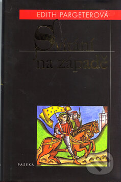 Kniha: Svítání na západě (Edith Pargeter). Paseka, 2005 Kniha: Svítání na západě (Edith Pargeter). Paseka, 2005