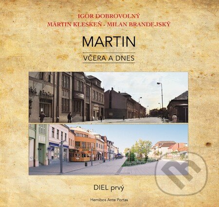 Kniha: Martin (Igor Dobrovolný, Martin Kleskeň a Milan Brandejský). Hemibos Ante Portas, 2017 Kniha: Martin (Igor Dobrovolný, Martin Kleskeň a Milan Brandejský). Hemibos Ante Portas, 2017