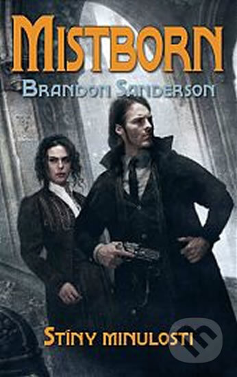 Kniha: Mistborn 5 (Brandon Sanderson). Talpress, 2016 Kniha: Mistborn 5 (Brandon Sanderson). Talpress, 2016