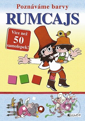 Kniha: Poznáváme barvy: Rumcajs (Nakladatelství Fragment). Nakladatelství Fragment, 2012 Kniha: Poznáváme barvy: Rumcajs (Nakladatelství Fragment). Nakladatelství Fragment, 2012