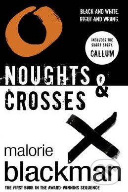 Noughts and Crosses - Malorie Blackman, Corgi Books, 2011