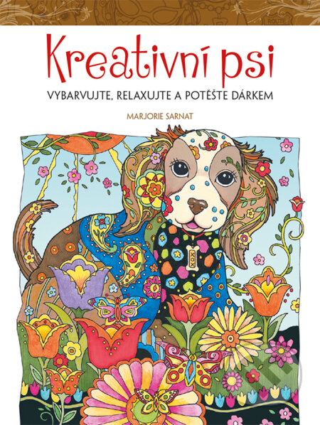 Kniha: Kreativní psi (Marjorie Sarnat). Zoner Press, 2016 Kniha: Kreativní psi (Marjorie Sarnat). Zoner Press, 2016