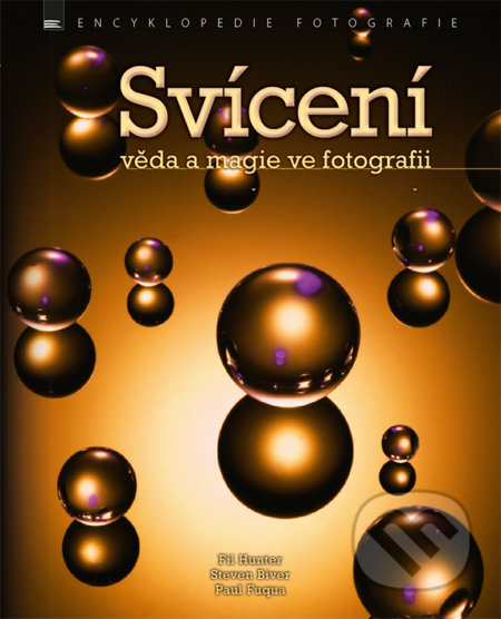 Kniha: Svícení (Fil Hunter). Zoner Press, 2016 Kniha: Svícení (Fil Hunter). Zoner Press, 2016