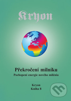 Kniha: Překročení milníku (Lee Carroll). Nakladatelství Wikina, 2016 Kniha: Překročení milníku (Lee Carroll). Nakladatelství Wikina, 2016