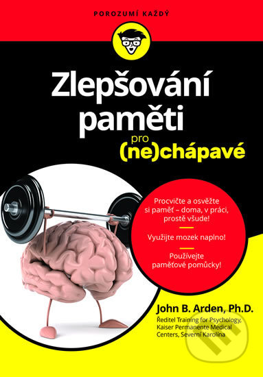 Kniha: Zlepšování paměti pro (ne)chápavé (Svojtka&Co.). Svojtka&Co., 2016 Kniha: Zlepšování paměti pro (ne)chápavé (Svojtka&Co.). Svojtka&Co., 2016