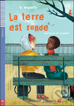 Kniha: La terre est ronde (B. Brunetti a Mery Martinelli). Eli, 2010 Kniha: La terre est ronde (B. Brunetti a Mery Martinelli). Eli, 2010