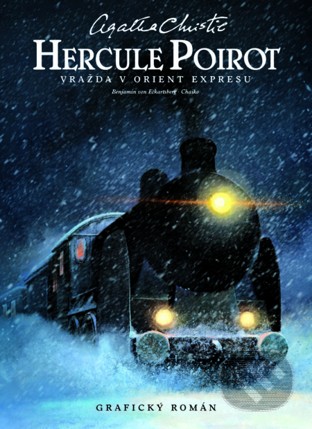 E-kniha: Hercule Poirot: Vražda v Orient-expresu (Agatha Christie). Slovart CZ, 2024 E-kniha: Hercule Poirot: Vražda v Orient-expresu (Agatha Christie). Slovart CZ, 2024