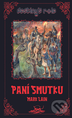 Kniha: Paní Smutku (Mark Lain). Knihy Veles, 2024 Kniha: Paní Smutku (Mark Lain). Knihy Veles, 2024