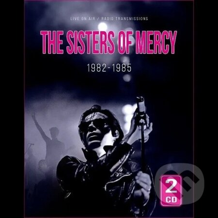 Hudobné CD: Sisters Of Mercy: 1982-1985 (Hudobné albumy). Hudobné albumy, 2024 Hudobné CD: Sisters Of Mercy: 1982-1985 (Hudobné albumy). Hudobné albumy, 2024
