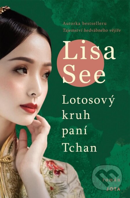 Kniha: Lotosový kruh paní Tchan (Lisa See). Jota, 2024 Kniha: Lotosový kruh paní Tchan (Lisa See). Jota, 2024