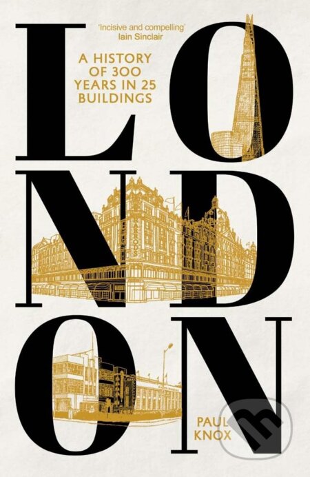 Kniha: London (Paul L Knox). Yale University Press, 2024 Kniha: London (Paul L Knox). Yale University Press, 2024