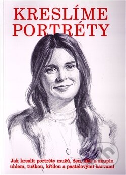 Kniha: Kreslíme portréty (R. Graves Douglas). Svojtka&Co., 2004 Kniha: Kreslíme portréty (R. Graves Douglas). Svojtka&Co., 2004