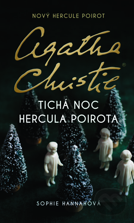 Kniha: Agatha Christie - Tichá noc Hercula Poirota (Sophie Hannah). Slovenský spisovateľ, 2024 Kniha: Agatha Christie - Tichá noc Hercula Poirota (Sophie Hannah). Slovenský spisovateľ, 2024