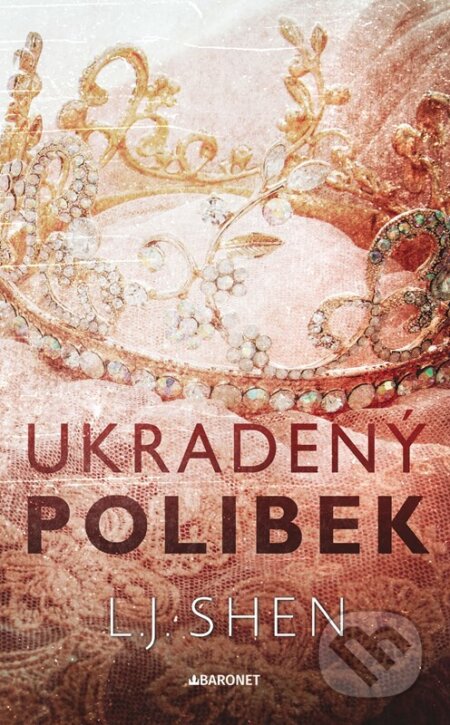 Kniha: Ukradený polibek (L.J. Shen). Baronet, 2024 Kniha: Ukradený polibek (L.J. Shen). Baronet, 2024