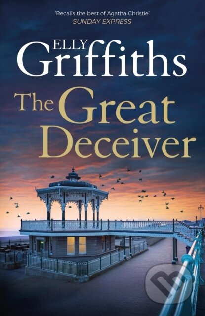 Kniha: The Great Deceiver (Elly Griffiths). Quercus, 2024 Kniha: The Great Deceiver (Elly Griffiths). Quercus, 2024