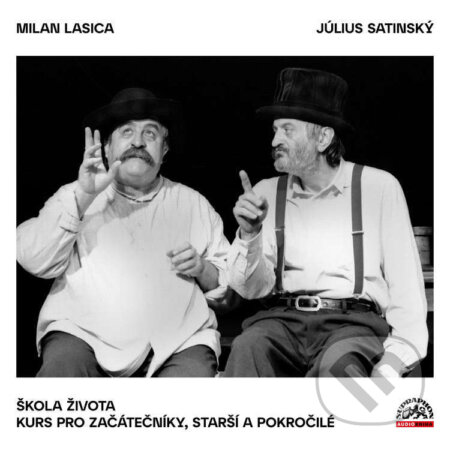 Audiokniha: Škola života / Kurs pro začátečníky, starší a pokročilé (Július Satinský a Milan Lasica). Supraphon, 2024 Audiokniha: Škola života / Kurs pro začátečníky, starší a pokročilé (Július Satinský a Milan Lasica). Supraphon, 2024