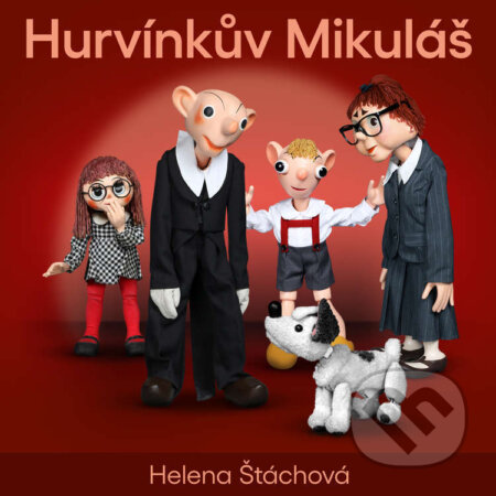 Audiokniha: Hurvínkův Mikuláš (Helena Štáchová). Supraphon, 2024 Audiokniha: Hurvínkův Mikuláš (Helena Štáchová). Supraphon, 2024