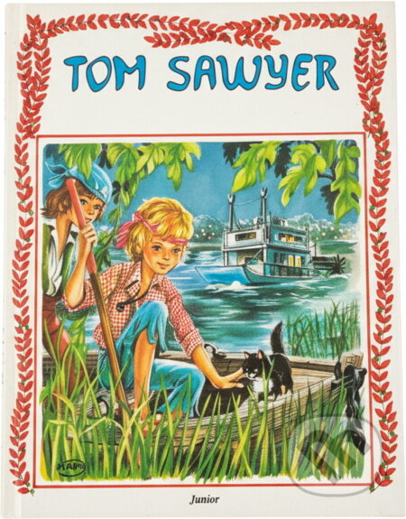 Kniha: Tom Sawyer (Marie-José Maury). Junior, 1993 Kniha: Tom Sawyer (Marie-José Maury). Junior, 1993