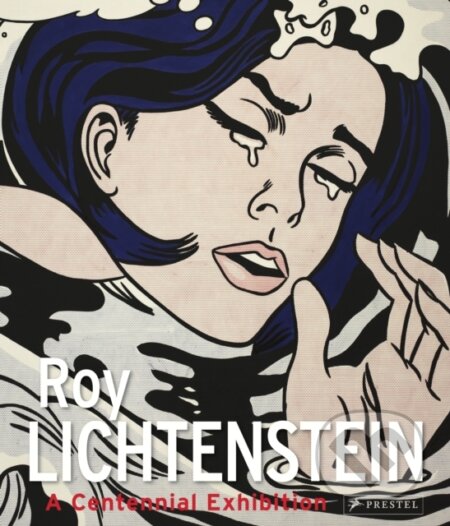 Kniha: Roy Lichtenstein (Gunhild Bauer a Klaus Albrecht Schröder). Prestel, 2024 Kniha: Roy Lichtenstein (Gunhild Bauer a Klaus Albrecht Schröder). Prestel, 2024