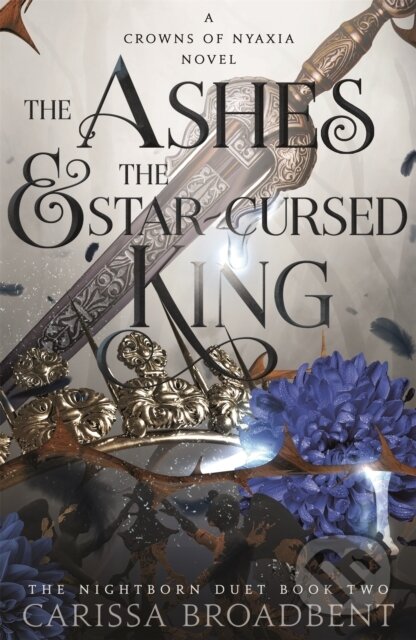 Kniha: The Ashes and the Star-Cursed King (Carissa Broadbent). Tor, 2024 Kniha: The Ashes and the Star-Cursed King (Carissa Broadbent). Tor, 2024