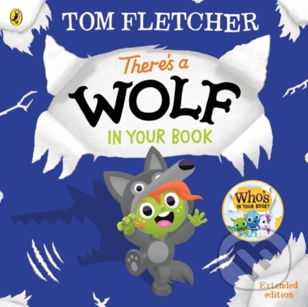 Kniha: There's a Wolf in Your Book (Tom Fletcher). Puffin Books, 2024 Kniha: There's a Wolf in Your Book (Tom Fletcher). Puffin Books, 2024