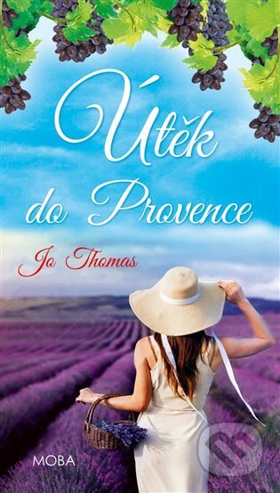 Kniha: Útěk do Provence (Jo Thomas). Moba, 2024 Kniha: Útěk do Provence (Jo Thomas). Moba, 2024