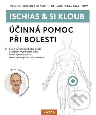 Kniha: Ischias & SI kloub (Roland Liebscher-Bracht). Nakladatelství KAZDA, 2024 Kniha: Ischias & SI kloub (Roland Liebscher-Bracht). Nakladatelství KAZDA, 2024