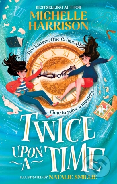 Kniha: Twice Upon A Time (Michelle Harrison). Simon & Schuster, 2024 Kniha: Twice Upon A Time (Michelle Harrison). Simon & Schuster, 2024