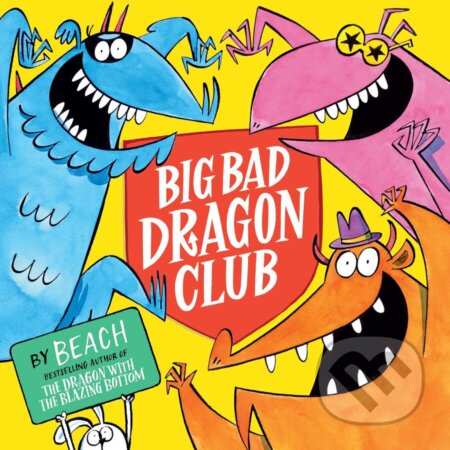 Kniha: Big Bad Dragon Club (Beach). Simon & Schuster, 2024 Kniha: Big Bad Dragon Club (Beach). Simon & Schuster, 2024