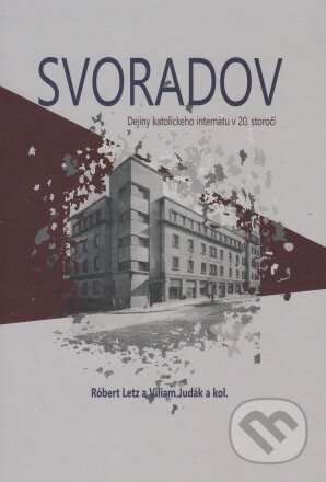 Kniha: Svoradov (Róbert Letz a Viliam Judák). Gorazd Kniha: Svoradov (Róbert Letz a Viliam Judák). Gorazd