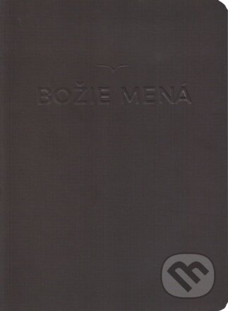 Božie mená - zápisník (Ján Hudáček). GD IDENTITY, 2023 Božie mená - zápisník (Ján Hudáček). GD IDENTITY, 2023
