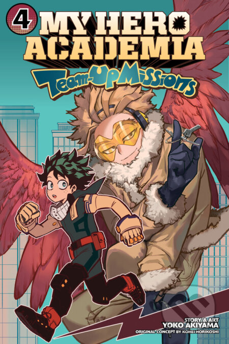 Kniha: My Hero Academia: Team-Up Missions 4 (Kohei Horikoshi a Yoko Akiyama). Viz Media, 2023 Kniha: My Hero Academia: Team-Up Missions 4 (Kohei Horikoshi a Yoko Akiyama). Viz Media, 2023