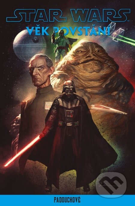 Kniha: Star Wars Věk Povstání: Padouchové (Alicanto). Alicanto, 2024 Kniha: Star Wars Věk Povstání: Padouchové (Alicanto). Alicanto, 2024