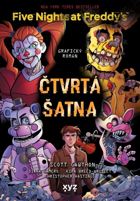 Kniha: Five Nights at Freddy's: Čtvrtá šatna (grafický román) (Scott Cawthon). XYZ, 2024 Kniha: Five Nights at Freddy's: Čtvrtá šatna (grafický román) (Scott Cawthon). XYZ, 2024