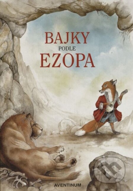 Kniha: Bajky podle Ezopa (Ezop). Aventinum, 1996 Kniha: Bajky podle Ezopa (Ezop). Aventinum, 1996