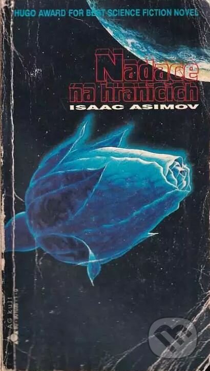 Kniha: Nadace na hranicích (Isaac Asimov). Mladá fronta, 1992 Kniha: Nadace na hranicích (Isaac Asimov). Mladá fronta, 1992