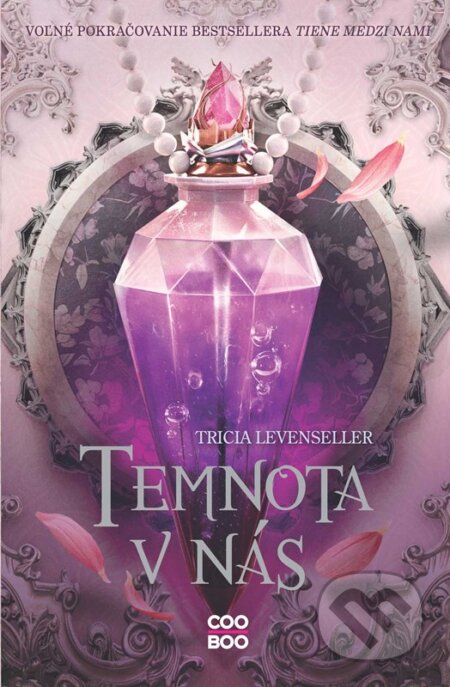 Kniha: Temnota v nás (Tricia Levenseller). CooBoo SK, 2025 Kniha: Temnota v nás (Tricia Levenseller). CooBoo SK, 2025