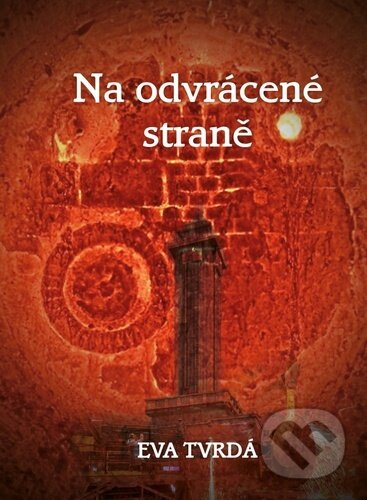 Kniha: Na odvrácené straně (Eva Tvrdá). Littera Silesia, 2024 Kniha: Na odvrácené straně (Eva Tvrdá). Littera Silesia, 2024