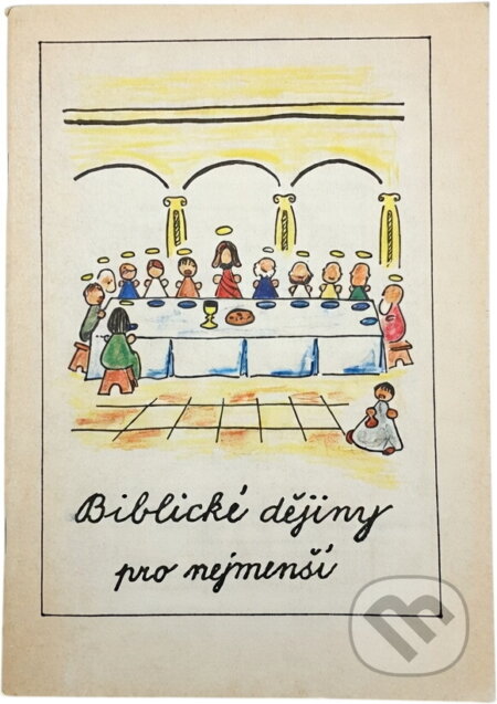 Kniha: Biblické dějiny pro nejmenší (Kryštof). , 1990 Kniha: Biblické dějiny pro nejmenší (Kryštof). , 1990