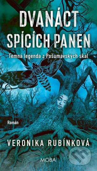 Kniha: Dvanáct spících panen (Veronika Rubínková). Moba, 2025 Kniha: Dvanáct spících panen (Veronika Rubínková). Moba, 2025