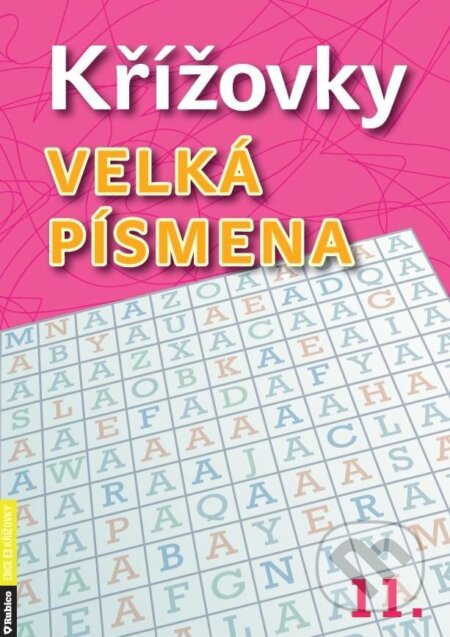 Kniha: Křížovky velká písmena 11. (Rubico). Rubico, 2024 Kniha: Křížovky velká písmena 11. (Rubico). Rubico, 2024
