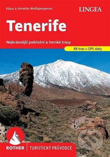 Kniha: Tenerife (Klaus Wolfsperger a Annette Wolfsperger). Lingea, 2024 Kniha: Tenerife (Klaus Wolfsperger a Annette Wolfsperger). Lingea, 2024
