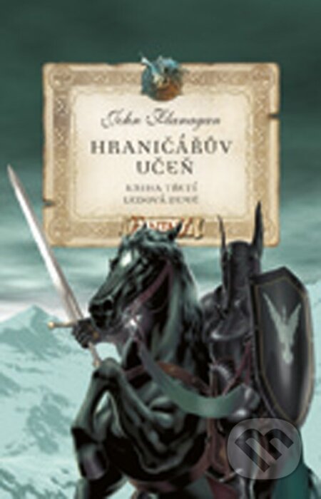 Kniha: Hraničářův učeň - Ledová země (John Flanagan). Alicanto, 2024 Kniha: Hraničářův učeň - Ledová země (John Flanagan). Alicanto, 2024