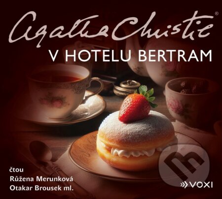 Audiokniha: V hotelu Bertram (audiokniha) (Agatha Christie). Voxi, 2024 Audiokniha: V hotelu Bertram (audiokniha) (Agatha Christie). Voxi, 2024