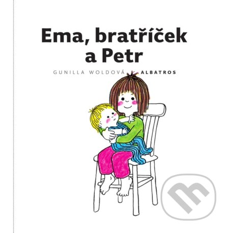 Kniha: Ema, bratříček a Petr (Albatros CZ). Albatros CZ, 2024 Kniha: Ema, bratříček a Petr (Albatros CZ). Albatros CZ, 2024